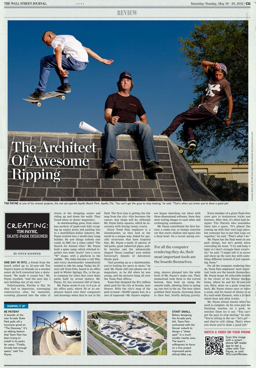 Tim Payne Team Pain OwnerLegendary Skate Park and Ramp BuilderSkateboarding LegendCreating FeatureWall Street Journal Weekend2012
