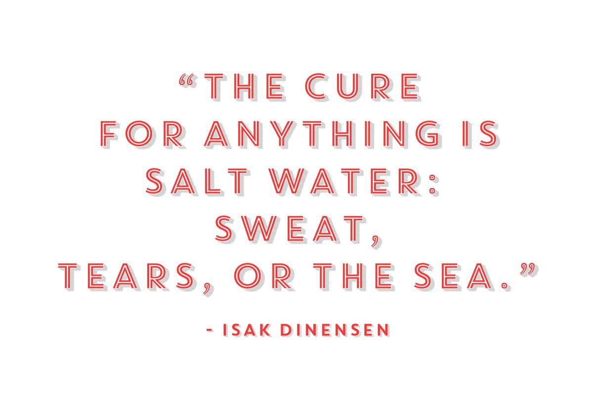 Salt Water Cure quote by Isak Dinensen