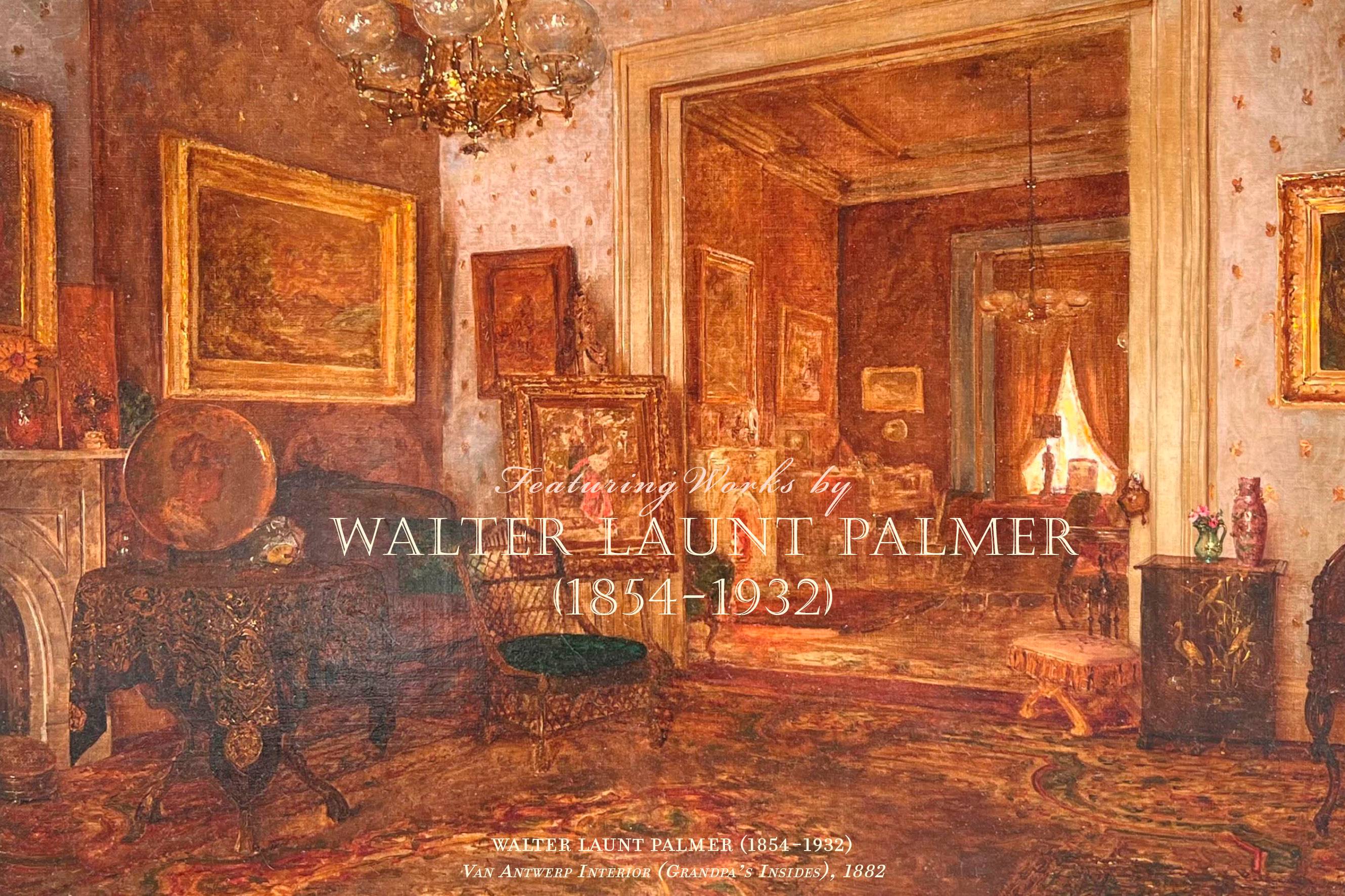 Feauturing Works by Walter Launt Palmer 