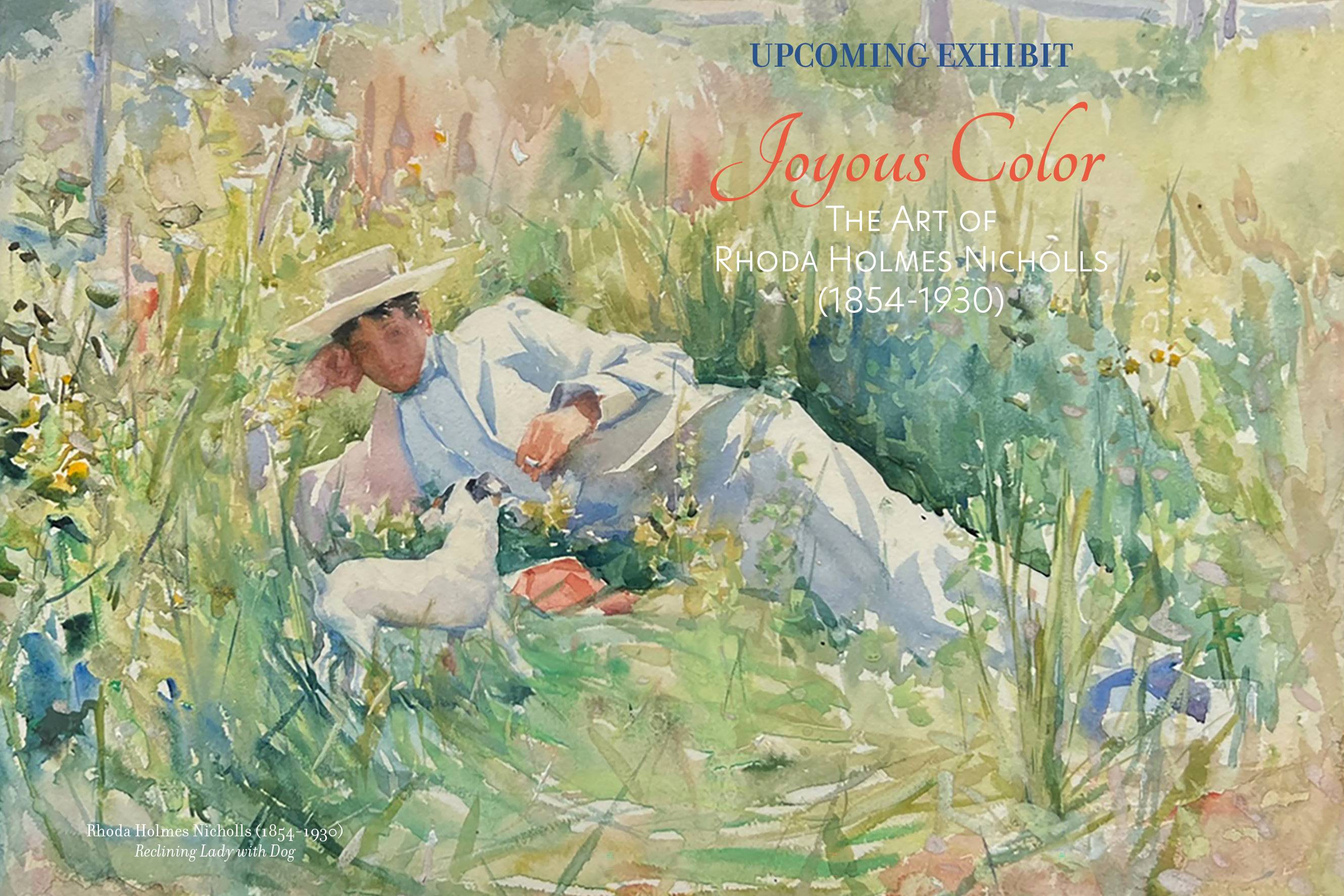 Joyous Color: The Art of Rhoda Holmes Nicholls (1854-1930)