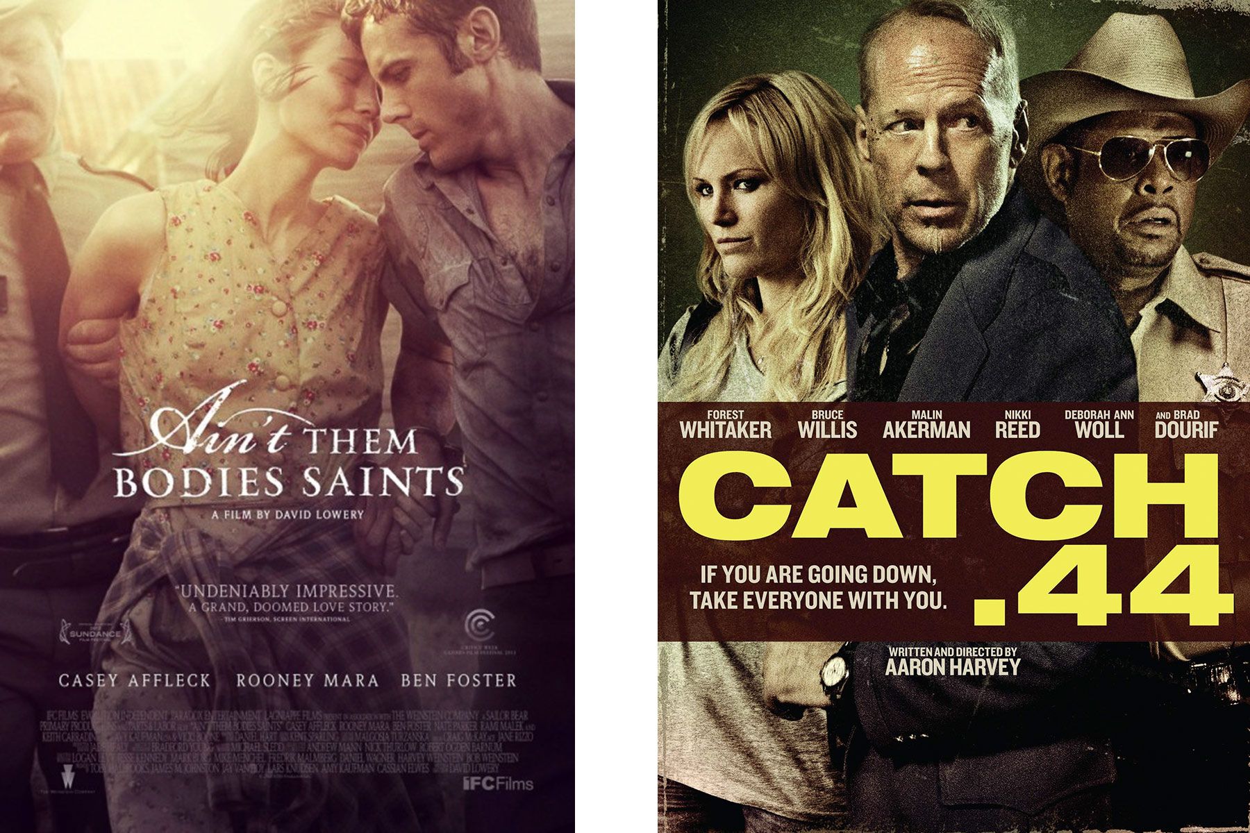 Aint Them Bodies Saints, Catch .44