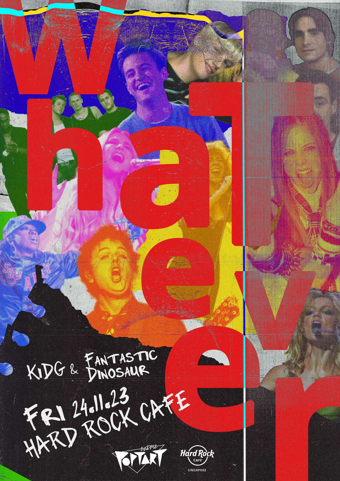 Graphic design for Eatmepoptart: Whatever, Hard Rock Cafe, 24 November 2023 Eatmepoptart: Whattever