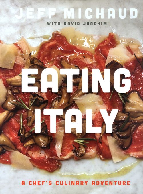 Eating Italy by Jeff MichaudRunning Press