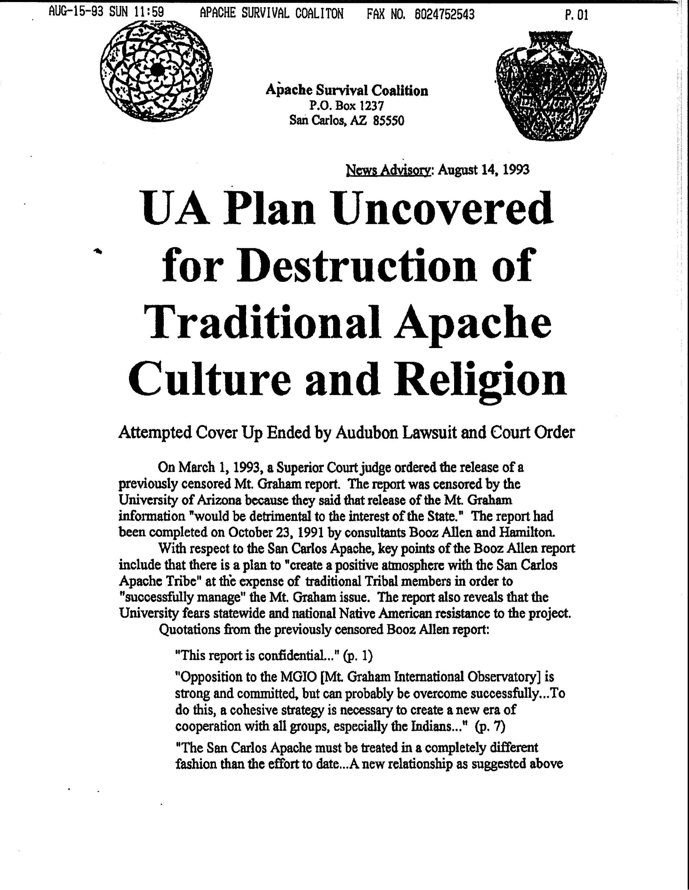 NEWS RELEASE: "University of Arizona  Plan Uncovered for Destruction of Traditional Apache Culture and Religion, Attempted Cover Up Ended by Audubon Lawsuit and Court Order," Apache Survival Coalition, August 14, 1993.