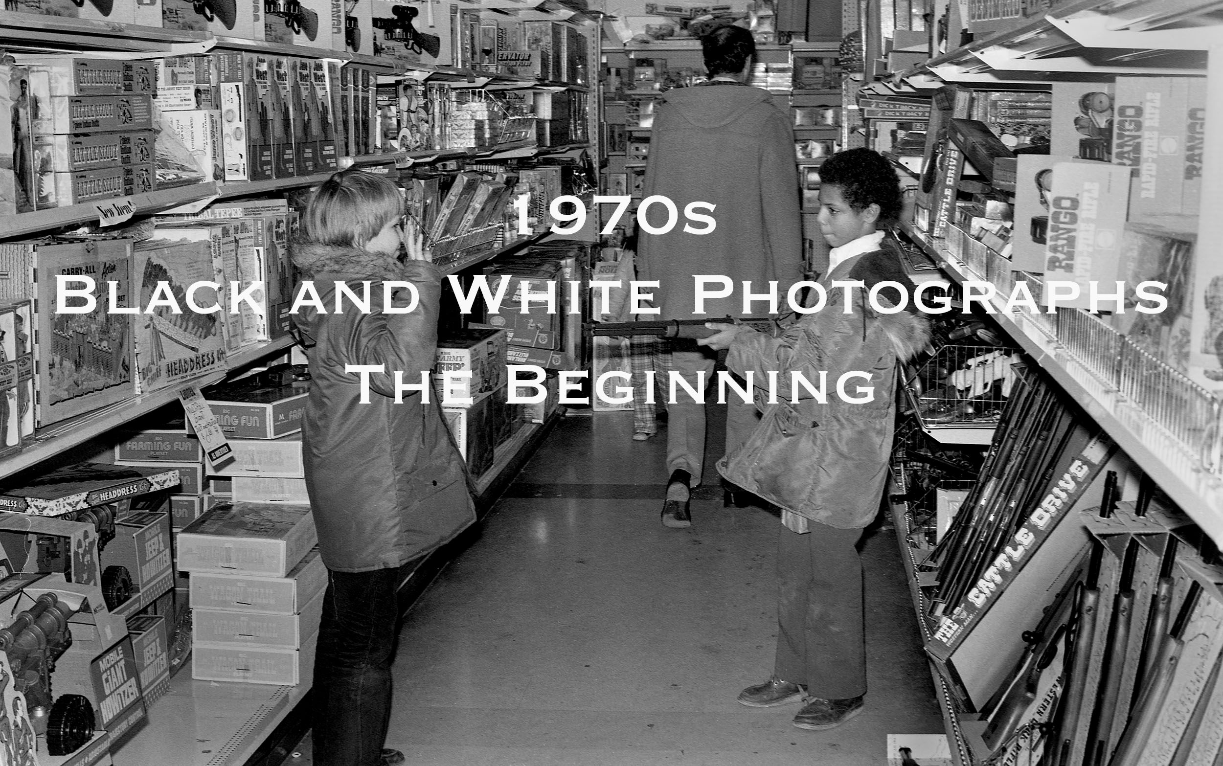 1970s: Black and White Photographs: The Beginning