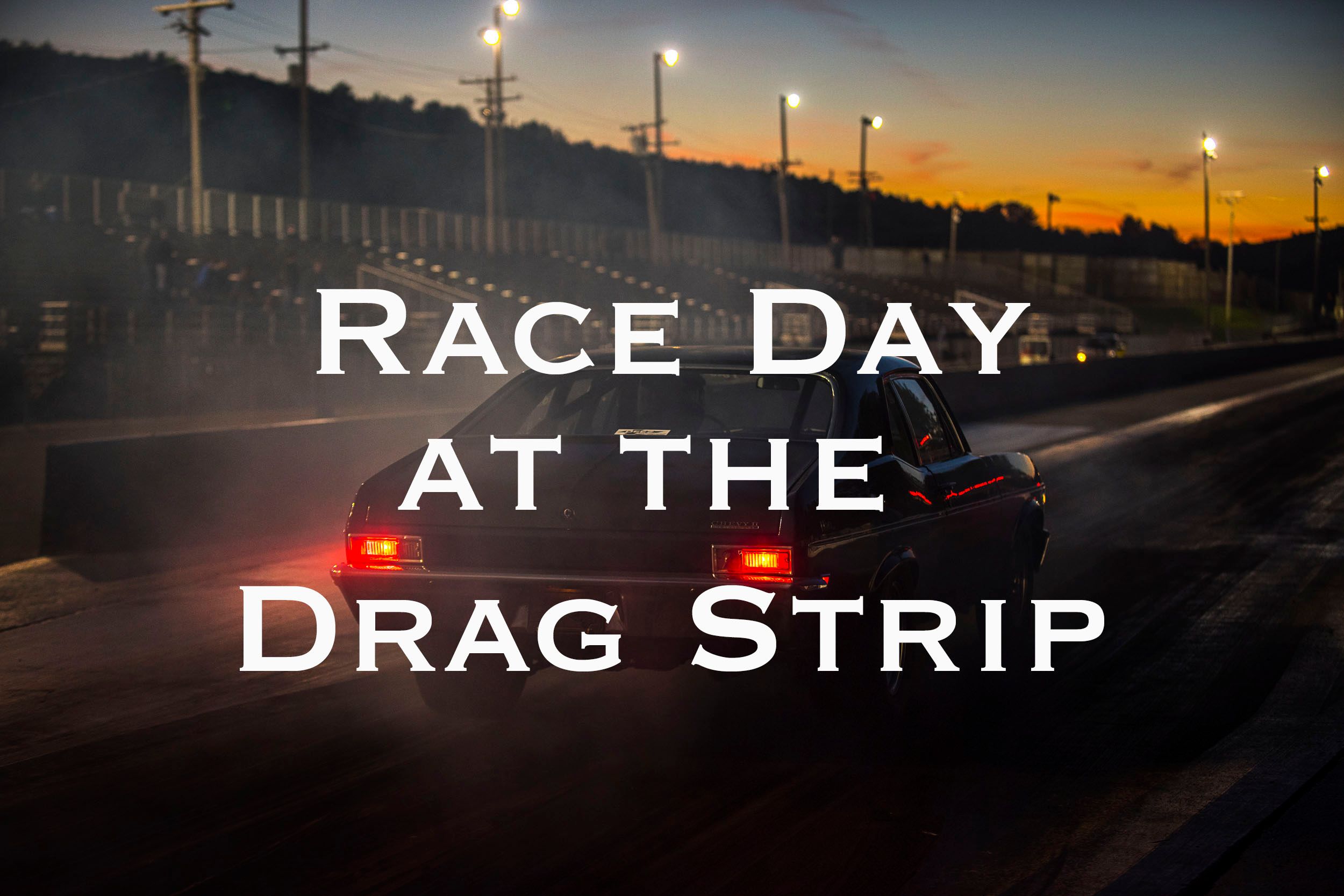 Race Day at the Drag Strip