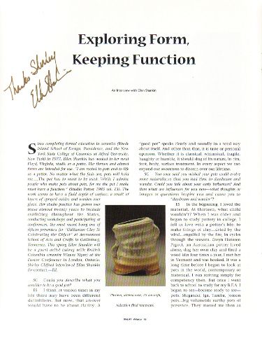 Ellen discusses her formal ceramic art education, her work and firing schedule, her marketing and business practice, as well as her long-term goals. "It's about clarity... a 'good pot' speaks clearly and soundly in a total way about itself... whether it is classical, whimsical, fragile, haughty or humble, it should sing of its nature, in rim, foot, body, surface treatment."
