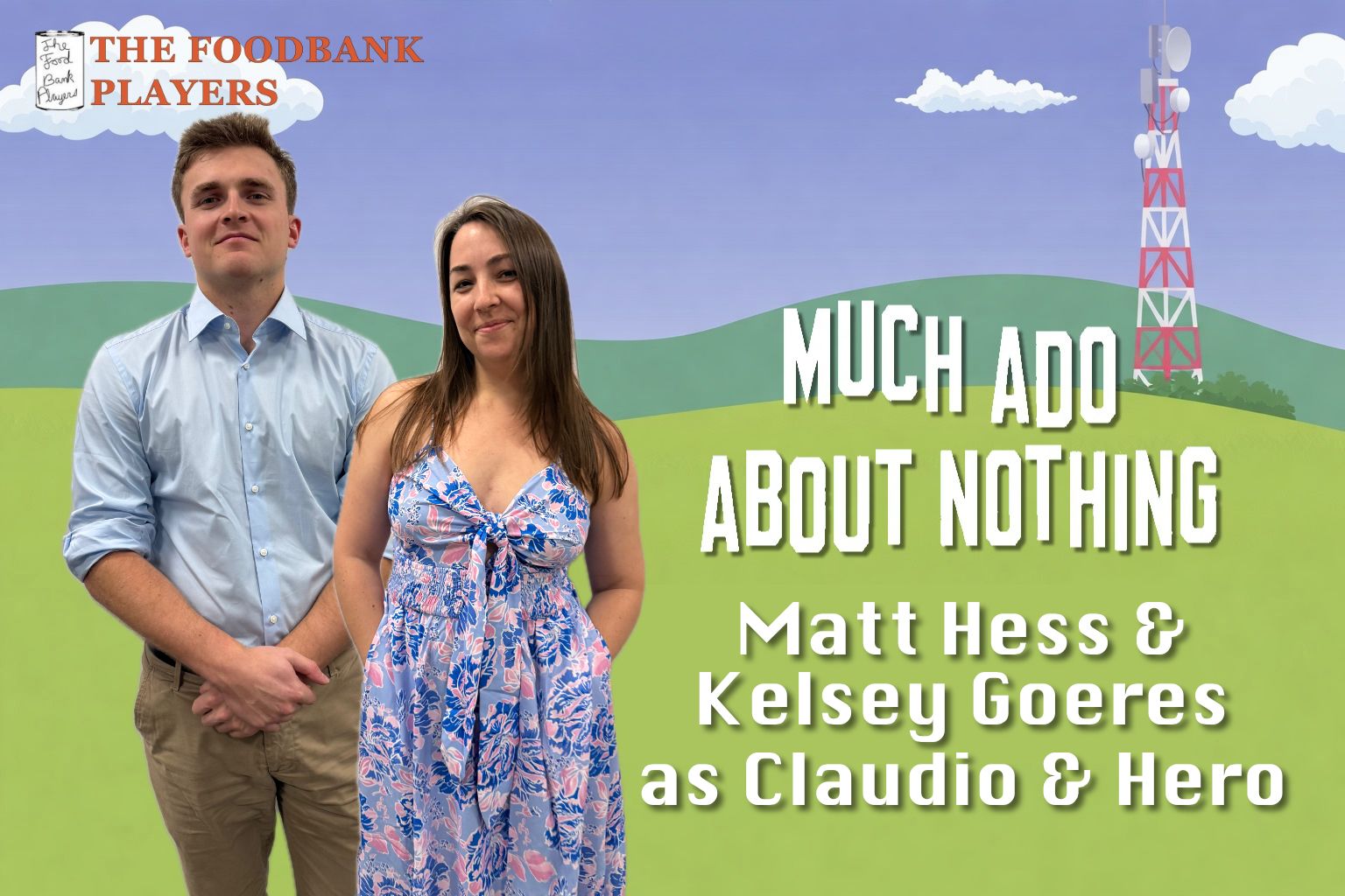 Matt Hess and Kelsey Goeres as Claudio and Hero