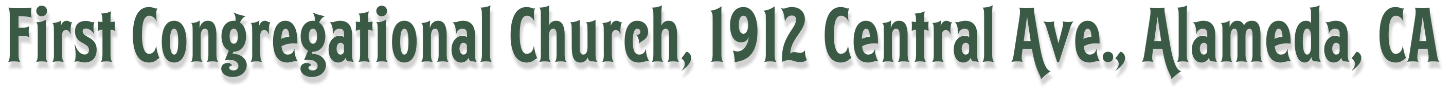 FIRST CONGREGATIONAL CHURCH, 1912 Central Ave, Alameda, CA