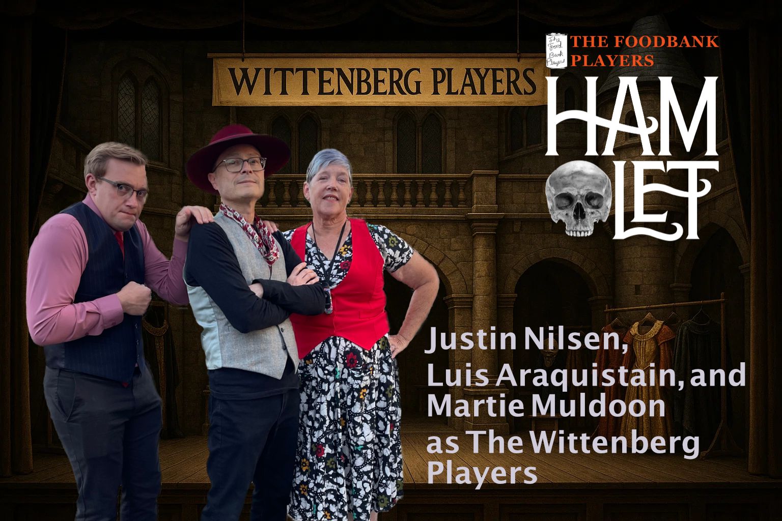 Justin Nilsen,  Luis Araquistain, and Martie Muldoon  as The Wittenberg Players