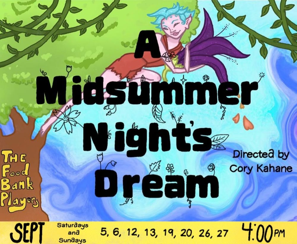 Directed by Cory Kahane A Midsummer Night's Dream