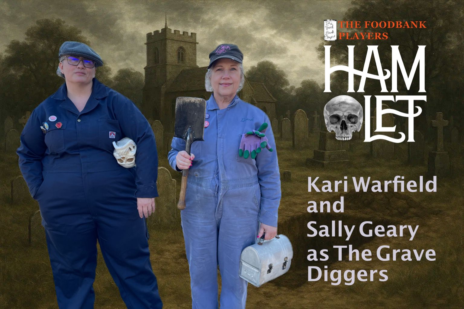 Kari Warfield and  Sally Geary as The Grave Diggers