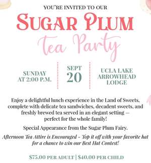 Flyer for the Sugar Plum Tea party hosted by the Arrowhead Ballet and Dance Studio Tea Party flyer for adults and children. A fundraiser for the Nutcraker performance