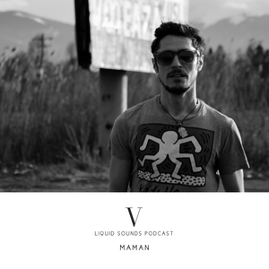 Liquid Sounds Podcast V mixed by Maman