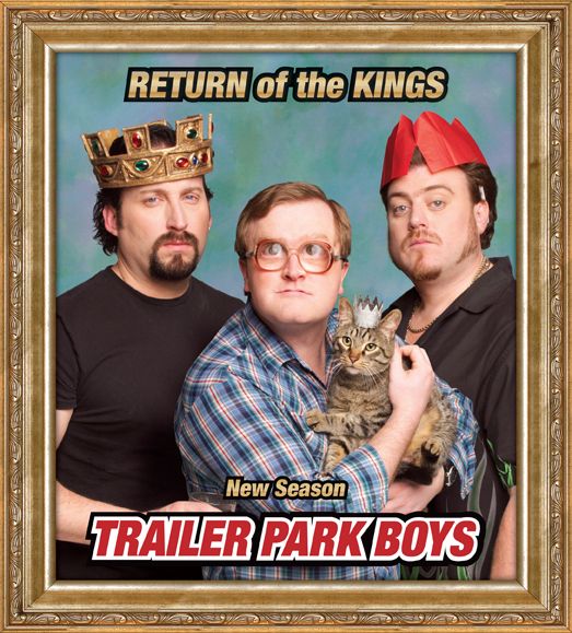 Trailer Park Boys - Return of the Kings